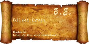 Bilkei Ervin névjegykártya
